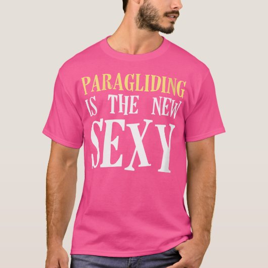 Vrouwen paragliding is de nieuwe sexy paraglider p t-shirt (Voorkant)