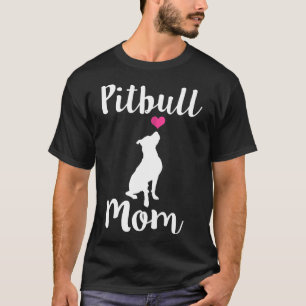 Vrouwen Pitbull Moeder Pit Bull Hond Mama Gift N T-shirt