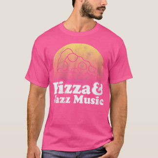 Vrouwen pizza en jazz muziek t-shirt