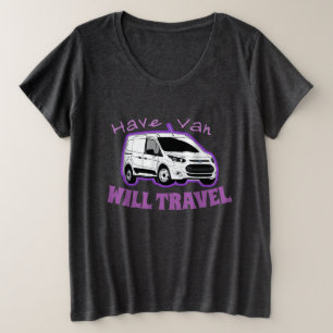 Vrouwen Plus Size "Have Van / Will Travel" T-shirt