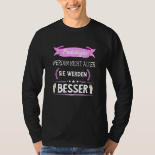 Vrouwen Podiatrist Voet Pedicure Voet Zorg Nail St T-shirt
