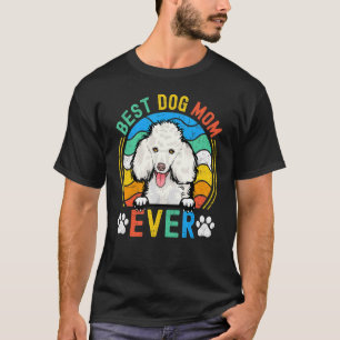 Vrouwen poedel beste hond mam ooit mam t-shirt