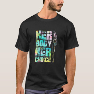 Vrouwen Pro Keuze Haar lichaam Haar keuze Reproduc T-shirt
