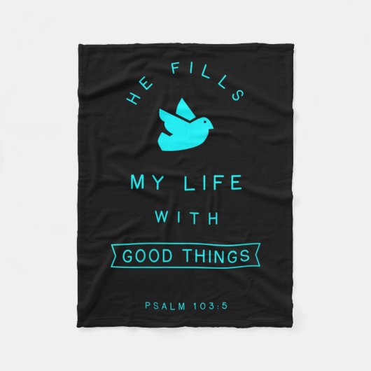 Vrouwen Psalm 103 Goede dingen Bijbelvers Quote Re Fleece Deken (Voorkant)