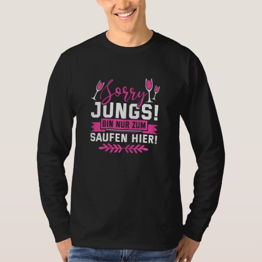 Vrouwen Py Bin Nur Zum Saufen Hier T-shirt (Voorkant)