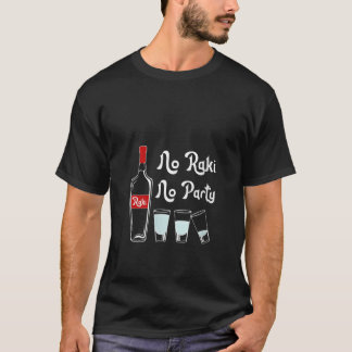 Vrouwen Raki gezegde raki bril voor Turkse Partij T-shirt