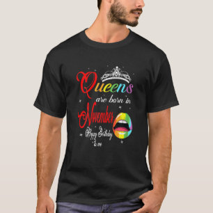 Vrouwen regenboogkoninginnen worden geboren in nov t-shirt
