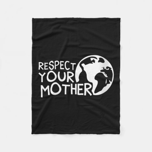 Vrouwen respecteren je moeder, aarde, Natuur, Fleece Deken (Voorkant)