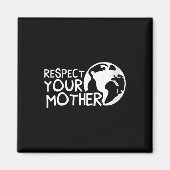 Vrouwen respecteren je moeder, aarde, Natuur, Magneet (Voorkant)