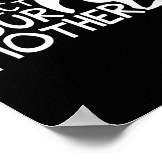 Vrouwen respecteren je moeder, aarde, Natuur, Poster (Hoek)