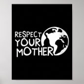 Vrouwen respecteren je moeder, aarde, Natuur, Poster (Voorkant)