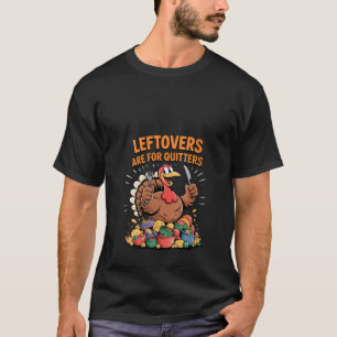 Vrouwen restjes zijn voor uitters grappig Turkije T-shirt