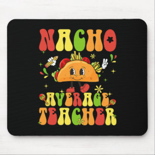 Vrouwen Retro Nacho Gemiddelde Leraar Waardering C Muismat