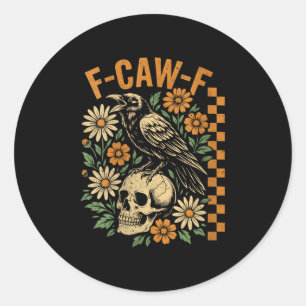 Vrouwen Retro Zwarte Kraai F-caw-f Zwarte Vogelsch Ronde Sticker