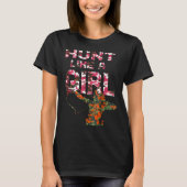 Vrouwen roze Camo Hunt als een meisje dat jaagt T-shirt (Voorkant)