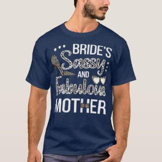 Vrouwen Sassy Moeder Van De Bruid Bruiloftsshower T-shirt