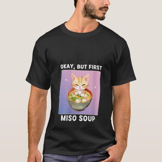 Vrouwen Schattige Kawaii Cat Oke Maar Eerste Miso  T-shirt (Voorkant)
