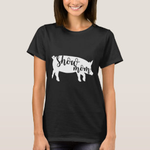 Vrouwen Schattige Varken Show Moeder T-shirt