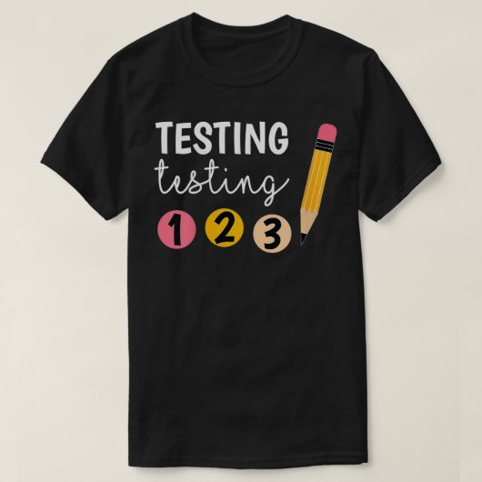 Vrouwen Schattigee Test Dag Testen 1 2 3 Docent T-shirt (Design voorkant)