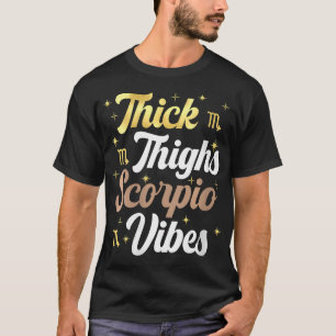 Vrouwen Schorpioen Koningin Vrouwen Dikke Dijen Sc T-shirt