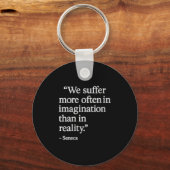 Vrouwen Seneca Quote lijden in de verbeelding stoï Sleutelhanger (Voorkant)