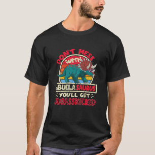 Vrouwen slaan niet met Abuela Saurus i Jurasskicke T-shirt