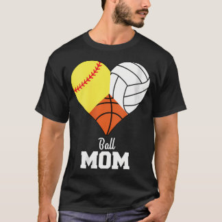 Vrouwen Softbal Mam Basketbal Mam Volleybal Mam T-shirt