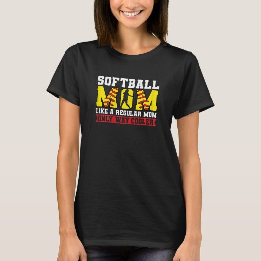 Vrouwen softbal moeder als een gewone moeder allee t-shirt (Voorkant)
