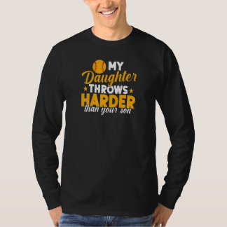 Vrouwen Softball Mama Mijn dochter Gooit Harder Da T-shirt