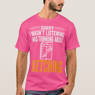 Vrouwen sorry dat ik niet luisterde, ik dacht aan  t-shirt