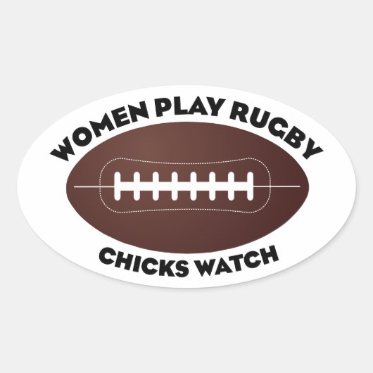 Vrouwen spelen Rugby, Chicks Watch Ovale Sticker (Voorkant)