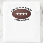 Vrouwen spelen Rugby, Chicks Watch Ovale Sticker (Tas)