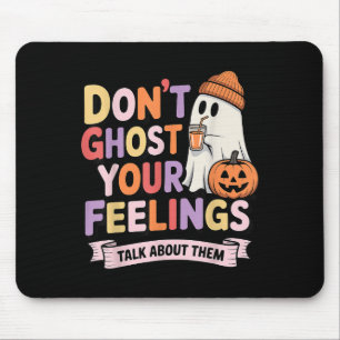 Vrouwen spook je gevoelens niet Halloween School P Muismat