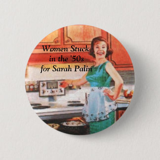 Vrouwen steken in de jaren 50 voor Sarah Palin Ronde Button 5,7 Cm