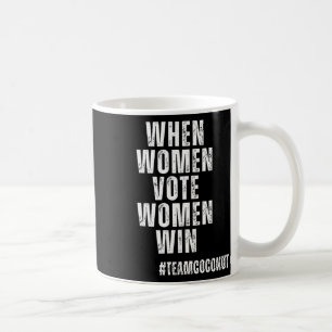 Vrouwen Stem Vrouwen Win Kamala Harris Team Coconu Koffiemok
