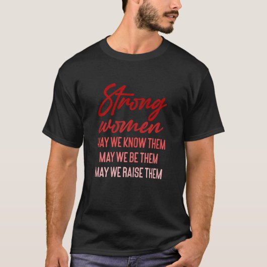 Vrouwen Sterke vrouwen Mogen we ze kennen Mogen we T-shirt (Voorkant)