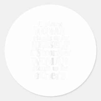 Vrouwen Sterke vrouwen staan op feministisch t-shi Ronde Sticker