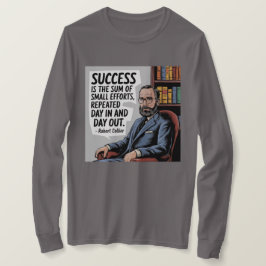 Vrouwen Succes Productiviteit Quote T-shirt
