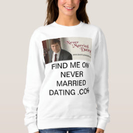 Vrouwen sweatshirt nooit getrouwd dating