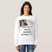 Vrouwen sweatshirt nooit getrouwd dating (Voorkant volledig)