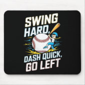 Vrouwen Swing Hard, Dash Quick, Ga naar links - At Muismat (Voorkant)