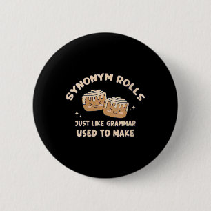Vrouwen Synoniem Rolls Joke Cinnamon Rolls Grammat Ronde Button 5,7 Cm