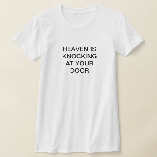 Vrouwen T-shirt HEMEL KLOPT AAN UW DEUR (Laagn)