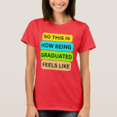 Vrouwen T-shirt rood SO_THIS_IS_HOW_BEING_GRADUATE (Voorkant)