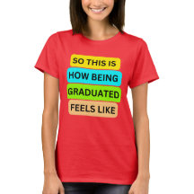 Vrouwen T-shirt rood SO_THIS_IS_HOW_BEING_GRADUATE