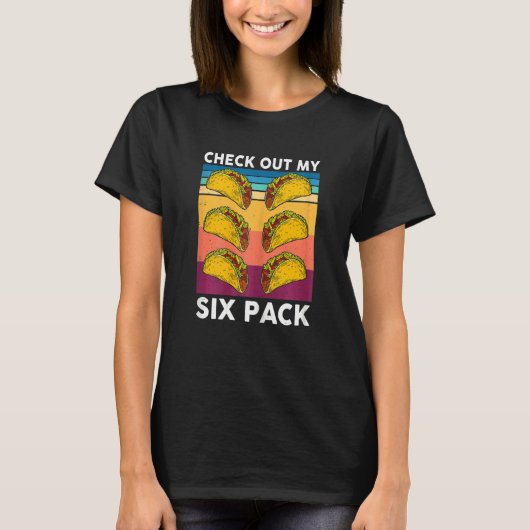 Vrouwen Taco Bekijk mijn Six Pack Mexicaanse Gym T T-shirt (Voorkant)