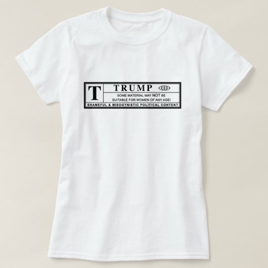 Vrouwen tegen Trump Waarschuwingslabel T-shirt (Design voorkant)