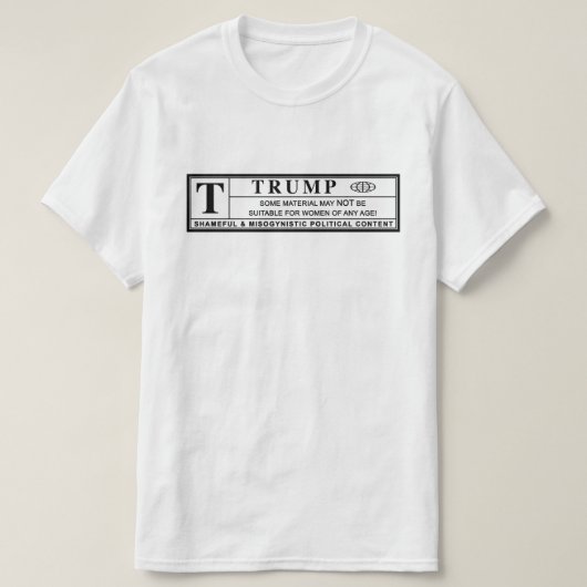 Vrouwen tegen Trump Waarschuwingslabel T-shirt (Design voorkant)