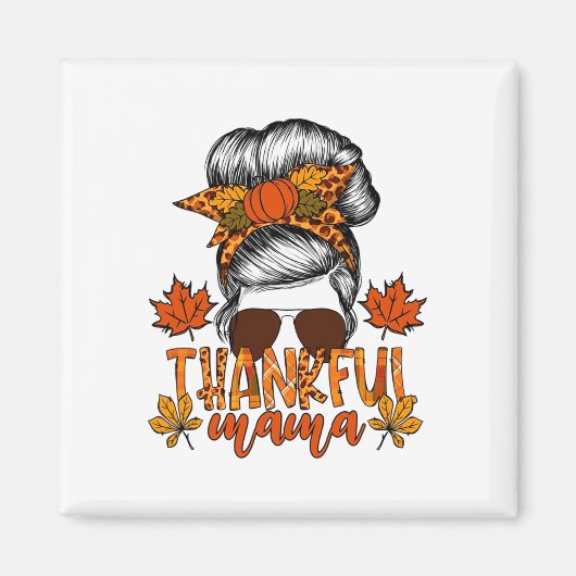 Vrouwen Thanksgiving Messy Bun Hair Herfst Mama Magneet (Voorkant)