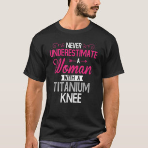 Vrouwen Titaniumknieoperatie T-shirt
